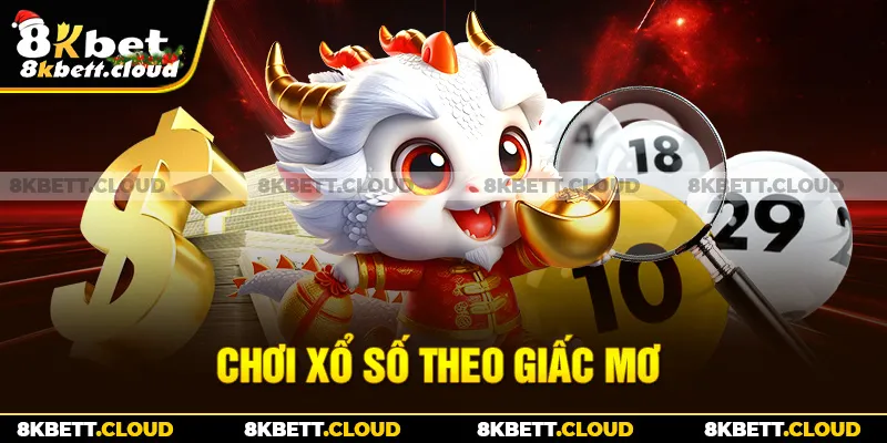 Chơi xổ số theo giấc mơ