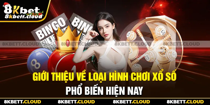 Giới thiệu về loại hình chơi xổ số phổ biến hiện nay