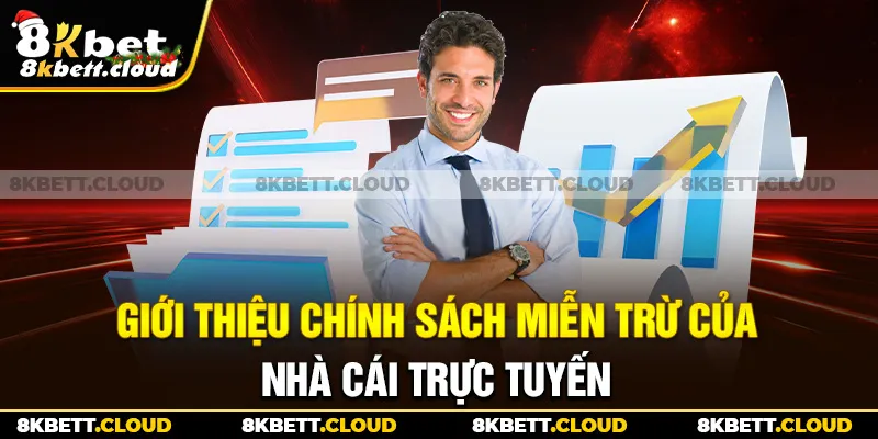 Giới thiệu chính sách miễn trừ của nhà cái trực tuyến