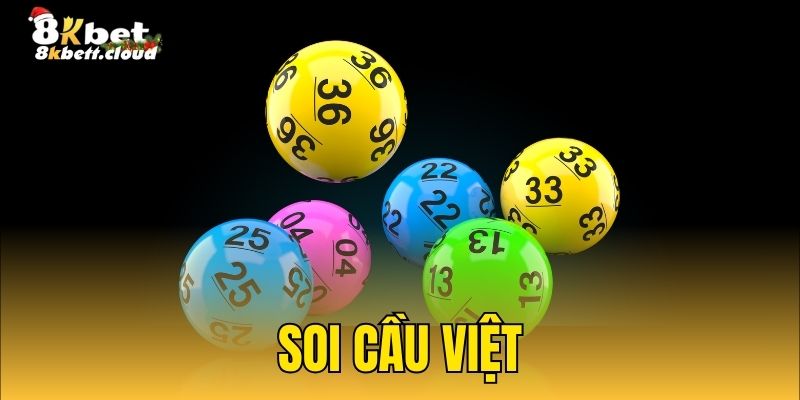 Soi Cầu Việt | Cẩm Nang Cho Hội Viên 8KBET Với 3+ Kỹ Thuật Hay